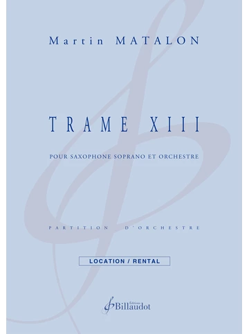 Trame XIII pour saxophone soprano et orchestre Visual